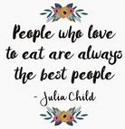 Image result for People Who Love to Eat Quotes