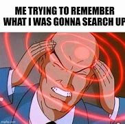 Image result for Trying to Remember Meme