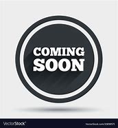 Image result for Coming Soon Symbol