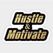 Image result for Hustle and Motivate JPEG