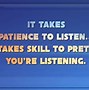 Image result for Funny Listening Quotes