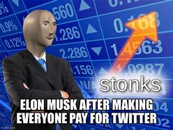 Image result for Elon Musk Stonks Meme