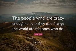Image result for Steve Jobs Change the World Quote