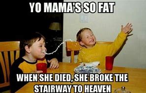 Image result for Yo Mama Jokes Extremely Funny