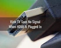 Image result for Vizio TV Wont Connect to HDMI No Signal