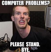 Image result for Computer Center Meme