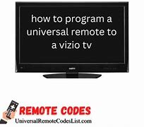 Image result for How to Program Universal Remote to Vizio