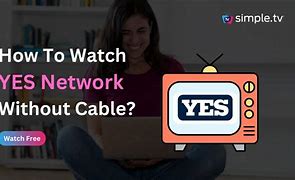 Image result for Find Ways to Get the Yes Network without Cable