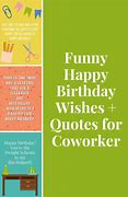 Image result for Coworker Birthday Sayings