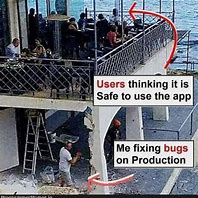 Image result for Bug Fixing Meme