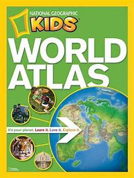 Image result for National Geographic Kids World Atlas