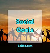 Image result for Social Goals