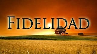 Image result for fidelidad