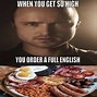 Image result for English Breakfast Meme