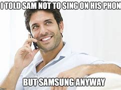 Image result for Samsung Users Meme