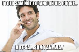 Image result for Samsung Update Meme