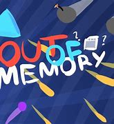 Image result for out_of_memory