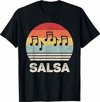 Image result for Salsa On 2 Shirt