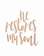Image result for He Restores My Soul Rubies