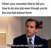 Image result for Annoying Office Meme