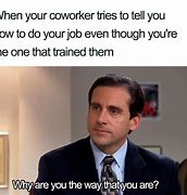 Image result for Funny Co-Workers Office Memes