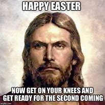 Image result for Jesus Happy Easter Funny