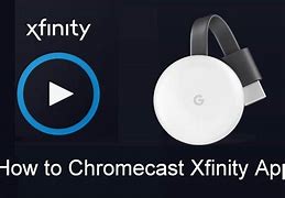 Image result for Xfinity Stream App for Chromecast