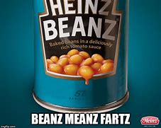 Image result for Heinz Big Bean Meme