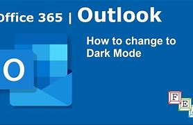 Image result for How to Dark Mode Outlook