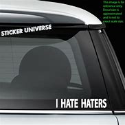 Image result for Funny Anti-Hater Stickers