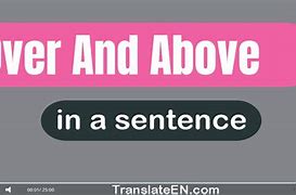 Image result for Over and above Sentences