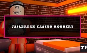 Image result for Jailbreak Casino
