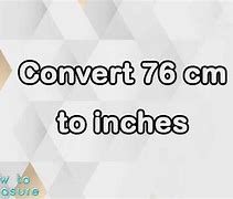 Image result for 76 Cm to Inches Convert