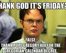 Image result for Its Finally Friday Meme the Office