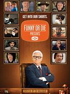 Image result for Funny or Die Related People