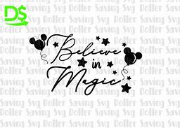 Image result for Believe in Magic Walt and Mickey SVG