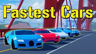 Image result for What Is the Fastest Car in Jailbreak