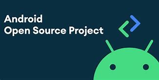 Image result for Android Open Source Project