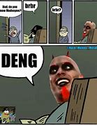 Image result for Deng Meme