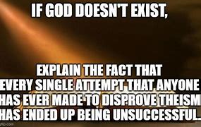 Image result for Explain This Atheist Meme