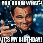 Image result for Heard It's Your Birthday Meme