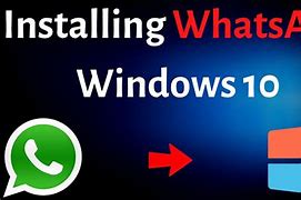 Image result for How to Install WhatsApp On My PC