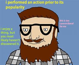 Image result for Yes Hipster Meme