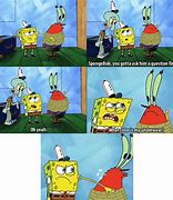 Image result for Spongebob Whatever Meme