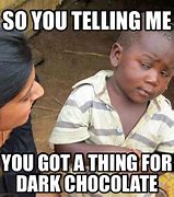 Image result for Chocolate People Meme