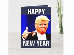 Image result for Trump Happy New Year