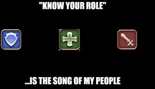Image result for Know Your Role Meme