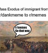 Image result for Mass Exodus Meme
