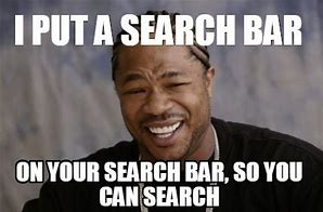 Image result for Search Bar Meme