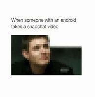 Image result for iPhone vs Android Camera Meme